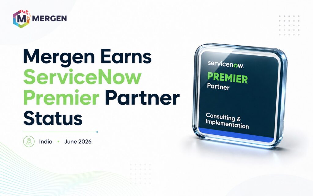 Mergen Earns ServiceNow Premier Partner Status, Advancing Its Standing in the Partner